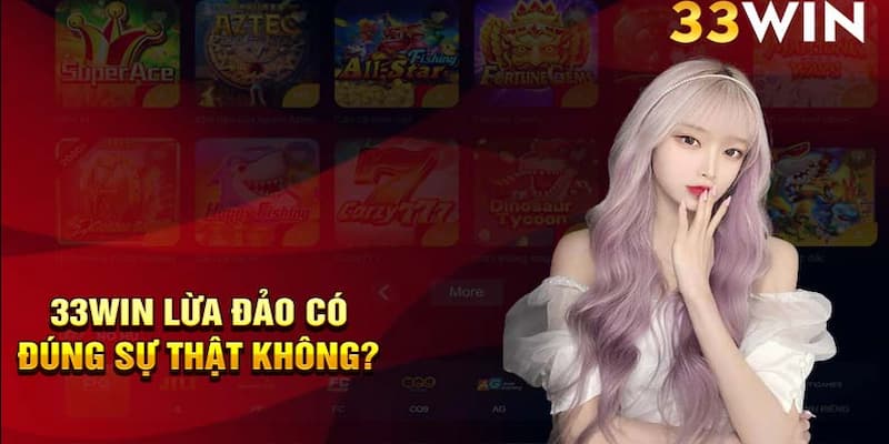 33WIN dính tin đồn lừa gạt người chơi