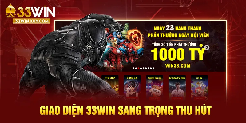 Giao diện 33WIN sang trọng thu hút